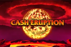 Why Cash Eruption Slot is the Ultimate Hot Pick